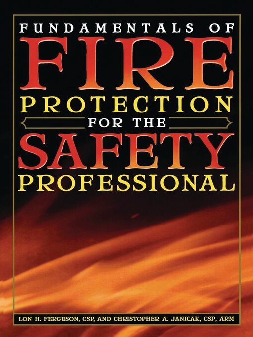Title details for Fundamentals of Fire Protection for the Safety Professional by Lon H. Ferguson - Available